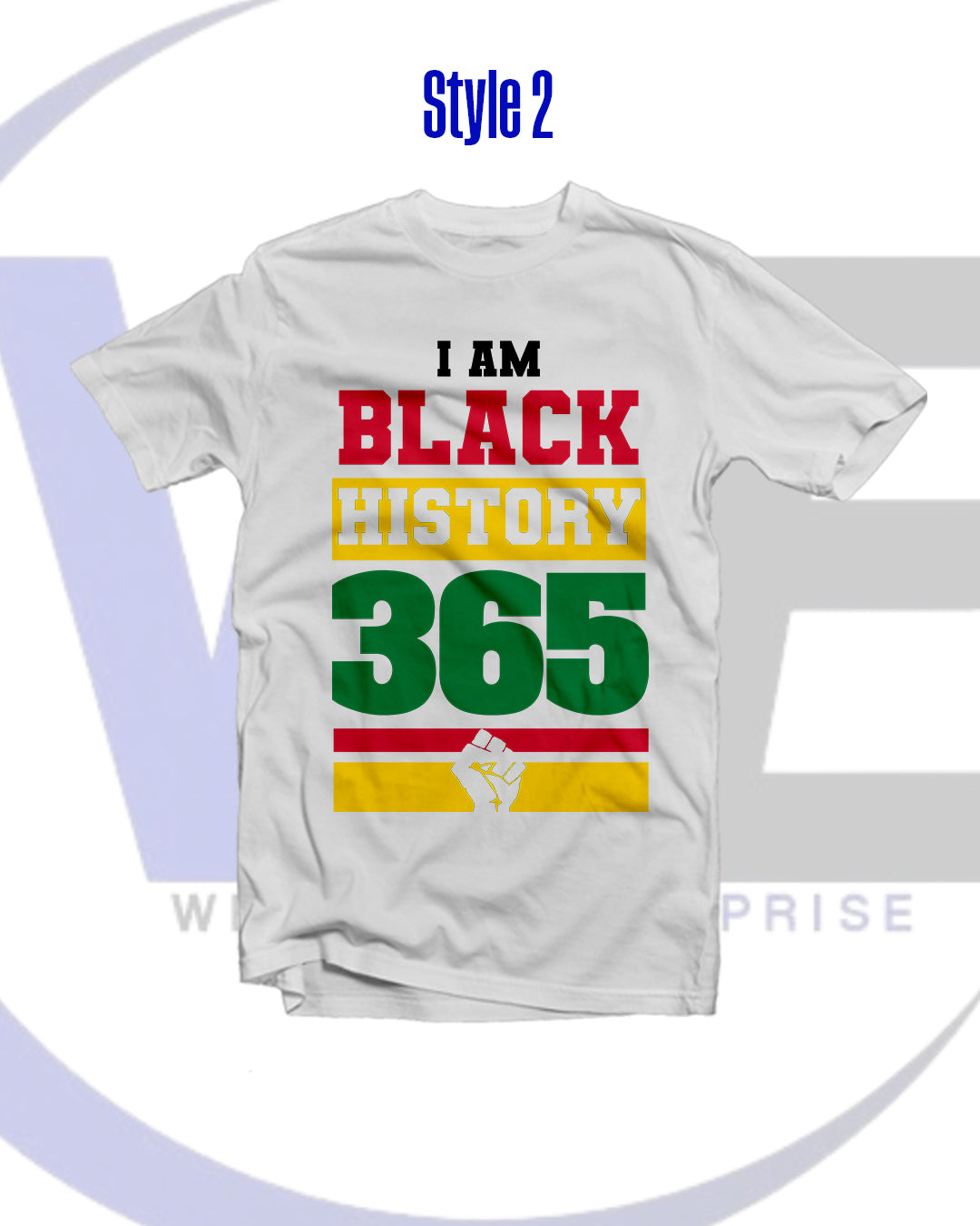 White t-shirt with 'I AM BLACK HISTORY 365' text in red, yellow, and green on a white background.