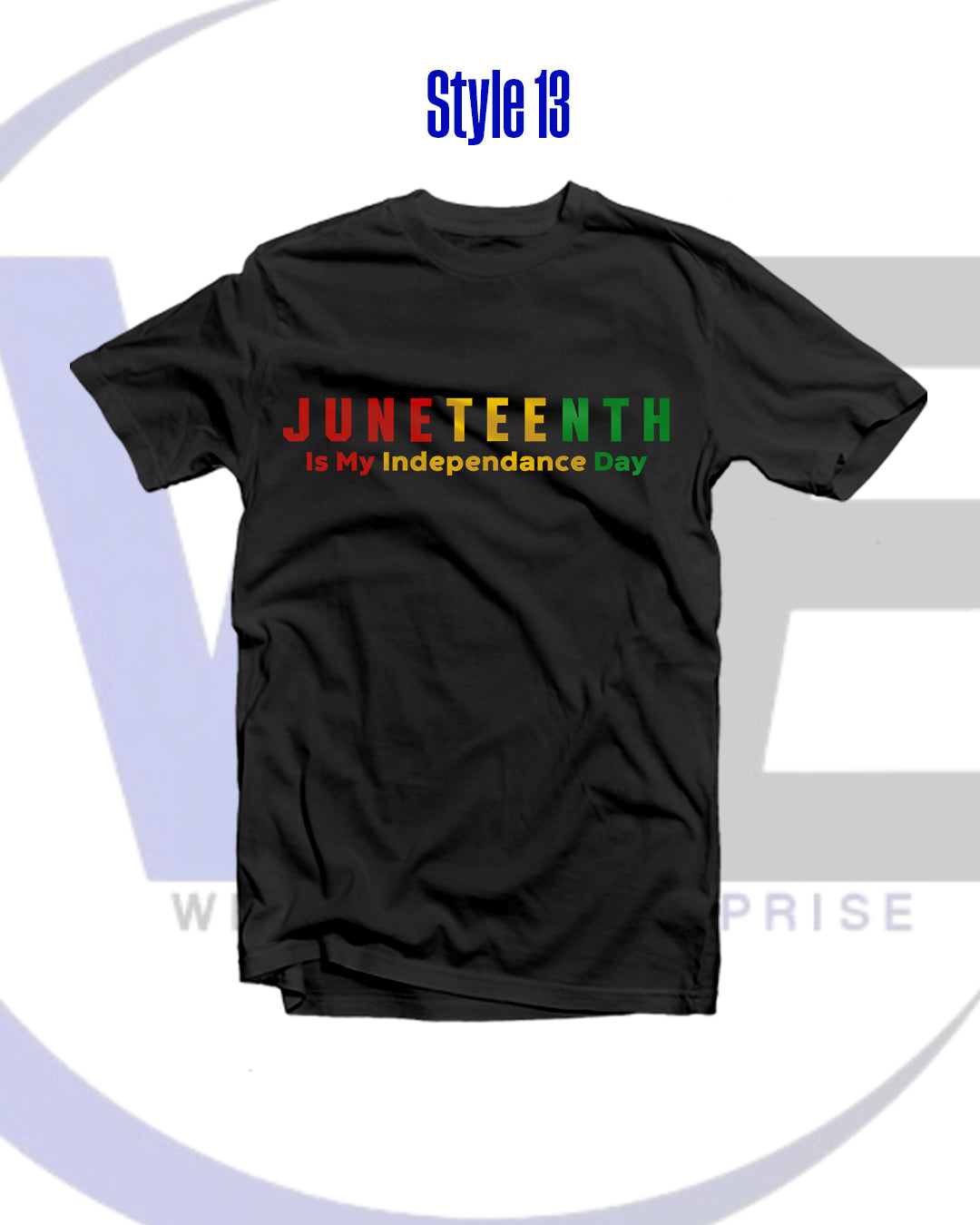 Black t-shirt with 'Juneteenth is My Independence Day' text in red, yellow, and green on a white background.